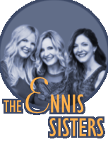The Ennis Sisters